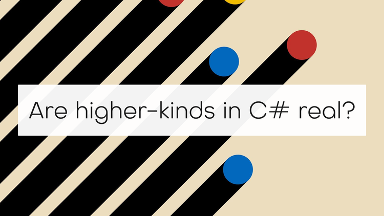 Are higher-kinds in C# real?